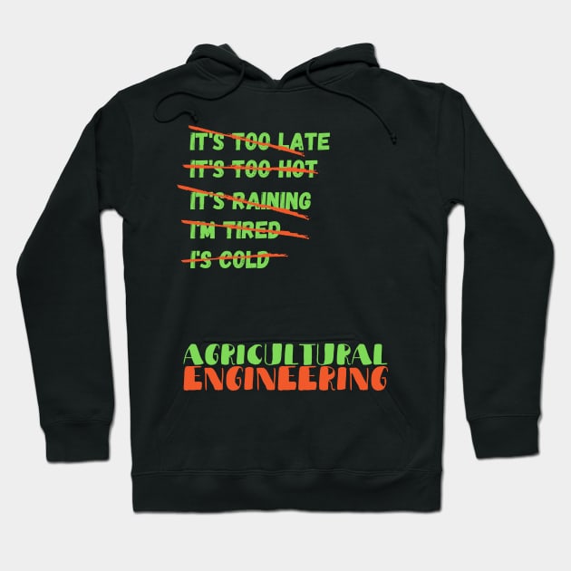 Agricultural Engineering Hoodie by maxdax